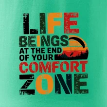 Life beings at the end of your comfort zone