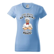 Lepší břicho od slaniny než hrb od práce