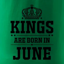 Kings are born in June