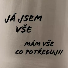 Nápis mám vše co potřebuji