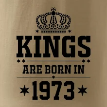 Kings are born in 1973