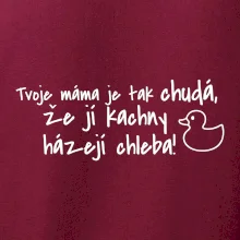 Tvoje mama je tak chudá - kachny