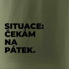 SITUACE:  ČEKÁM NA PÁTEK.