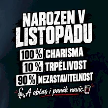 Narozen v listopadu charisma trpělivost a panák