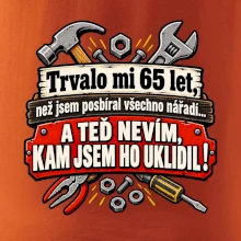 Trvalo mi  65 let, než jsem posbíral všechno nářadí