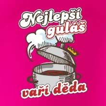 Nejlepší guláš vaří děda
