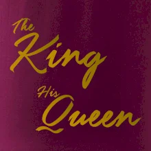 The King - His Queen - psací