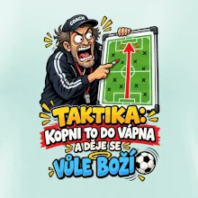 Taktika kopni to do vápna a děje se vůle boží