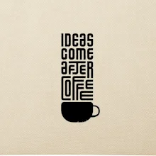 Ideas come after coffee
