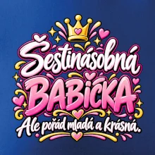 Šestinásobná babička Ale pořád mladá a krásná