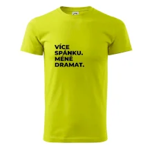 VÍCES PÁNKU. MÉNĚ DRAMAT.