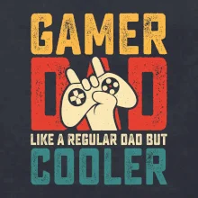 Gamer dad like a regular dad but cooler