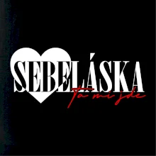 Sebeláska ta mi jde