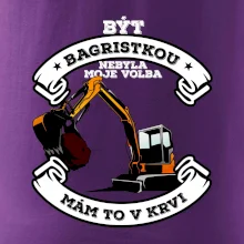 Bagr - být bagristkou nebyla moje volba