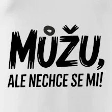 Můžu, ale nechce se mi