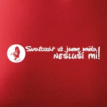 Svatozář už jsem měla, nesluší mi!