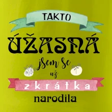 Takto úžasná jsem se už zkrátka narodila