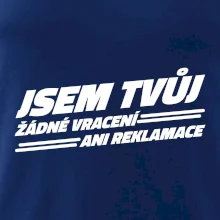 Jsem tvůj žádné vracení