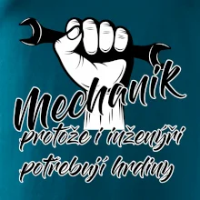 Mechanik - i inženýři potřebují hrdiny