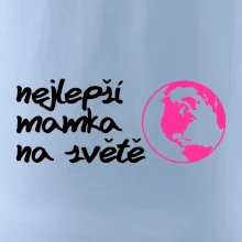 Nejlepší mamka na světě