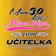 Mám 30 dětí, jsem učitelka