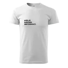 PŘÍLIŠ MNOHO INFORMACÍ.