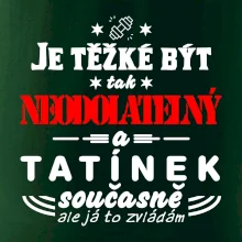 Je těžké být neodolatelný tatínek