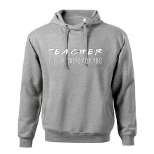 Teacher i'll be there for you