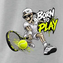 Tenis - Born to play