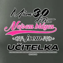 Mám 30 dětí, jsem učitelka