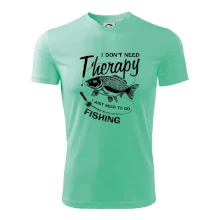 I dont need therapy - fishing