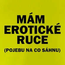 Mám erotické ruce