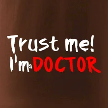 Trust me I´m  a Doctor / Věř mi jsem Doctor