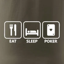 Eat sleep poker