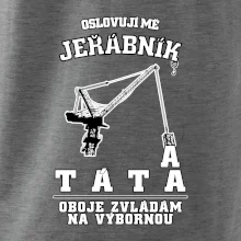 Oslovují mě jeřábník a táta