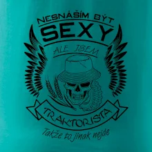 Nesnáším být sexy - traktorista