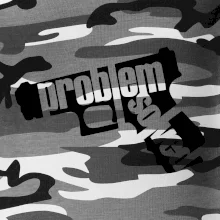 Problém - zbraň Problém - zbraň