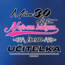 Mám 30 dětí, jsem učitelka