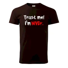 Trust me I´m  MVDr. / Věř mi jsem MVDr.