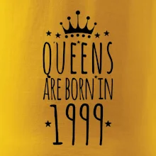 Queens are born in 1999