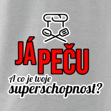 Já peču - tvoje superschopnost? rovný nápis