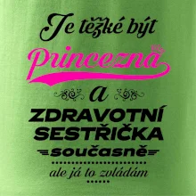 Je těžké být princezna - zdravotní sestřička