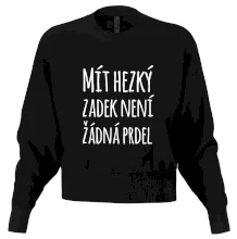 Mít hezký zadek není žádná prdel