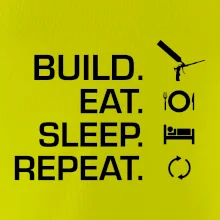 Build eat sleep repeat - montážní pěna