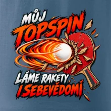Můj topspin láme rakety i sebevědomí