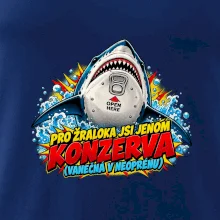Pro žraloka jsi jen konzerva