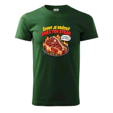 Život je krátký sněz ten steak bez kečupu