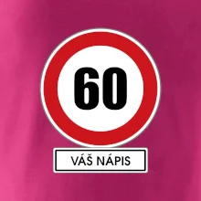 Dopravní značka - rychlost 60 - váš nápis