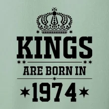 Kings are born in 1974 Kings are born in 1974