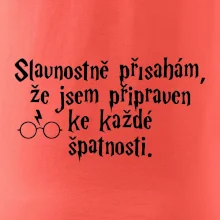 Slavnostně přísahám, že jsem připraven ke každé špatnosti